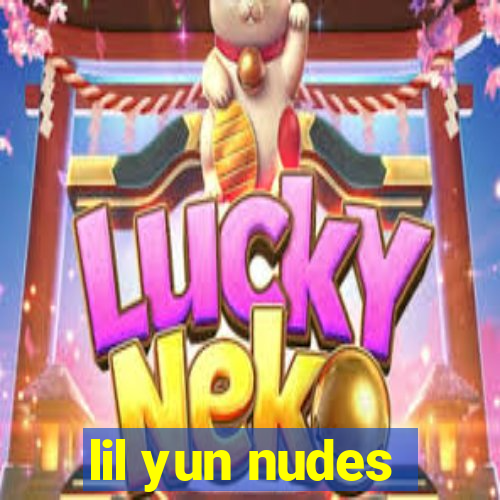 lil yun nudes